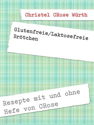 cover image of Glutenfreie/Laktosefreie Brötchen